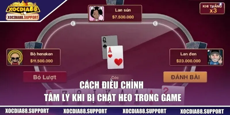 Cách điều chỉnh tâm lý khi bị chặt heo trong game