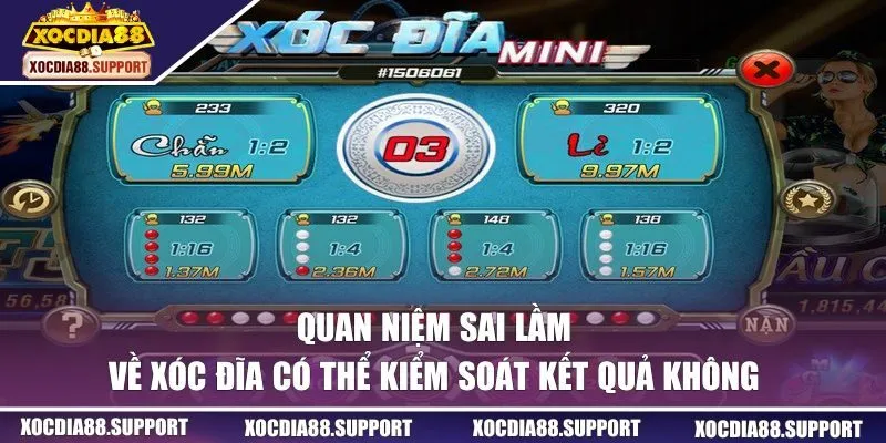 Quan niệm sai lầm về kết quả game xóc đĩa